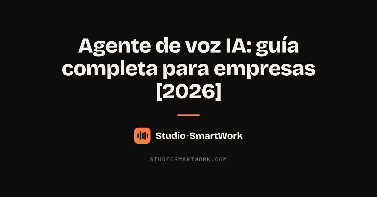 Guía completa de agentes de voz IA para empresas en 2026