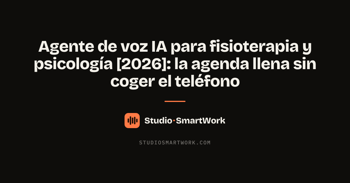 Agente de voz IA gestionando las citas de una consulta de fisioterapia o psicología
