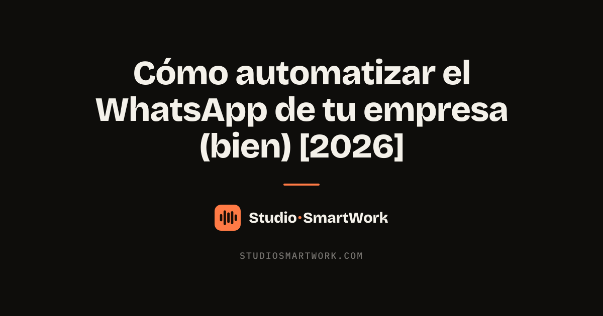 Automatización del WhatsApp de una empresa con un agente de IA conectado a calendario y CRM