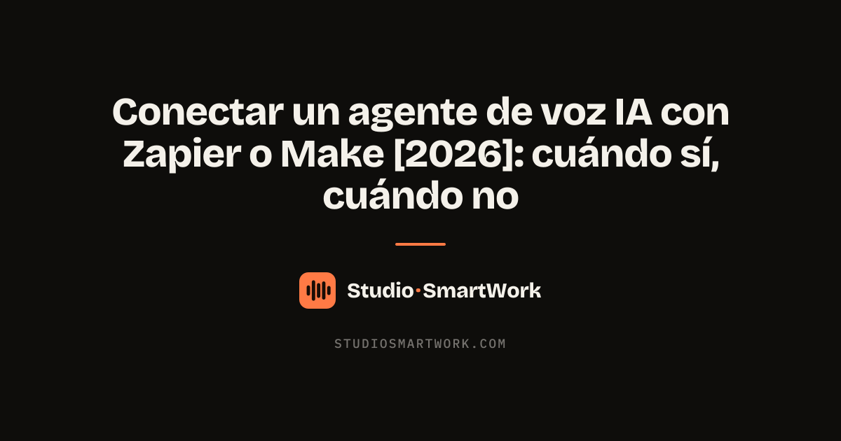 Conexión de un agente de voz IA con otras herramientas mediante Zapier o Make