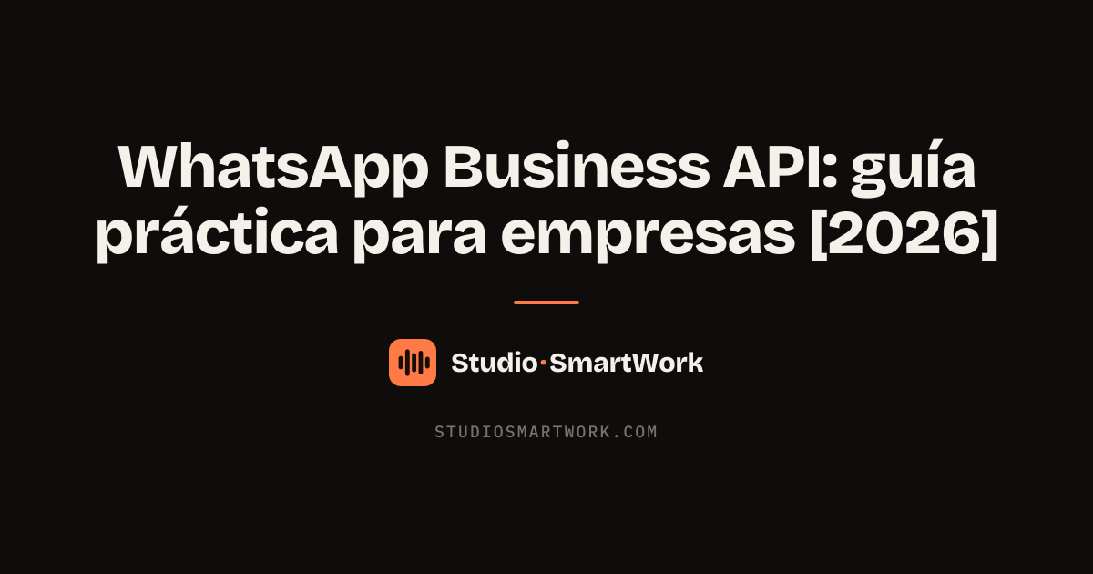 Guía de WhatsApp Business API para empresas: diferencias con la app y cómo contratarla